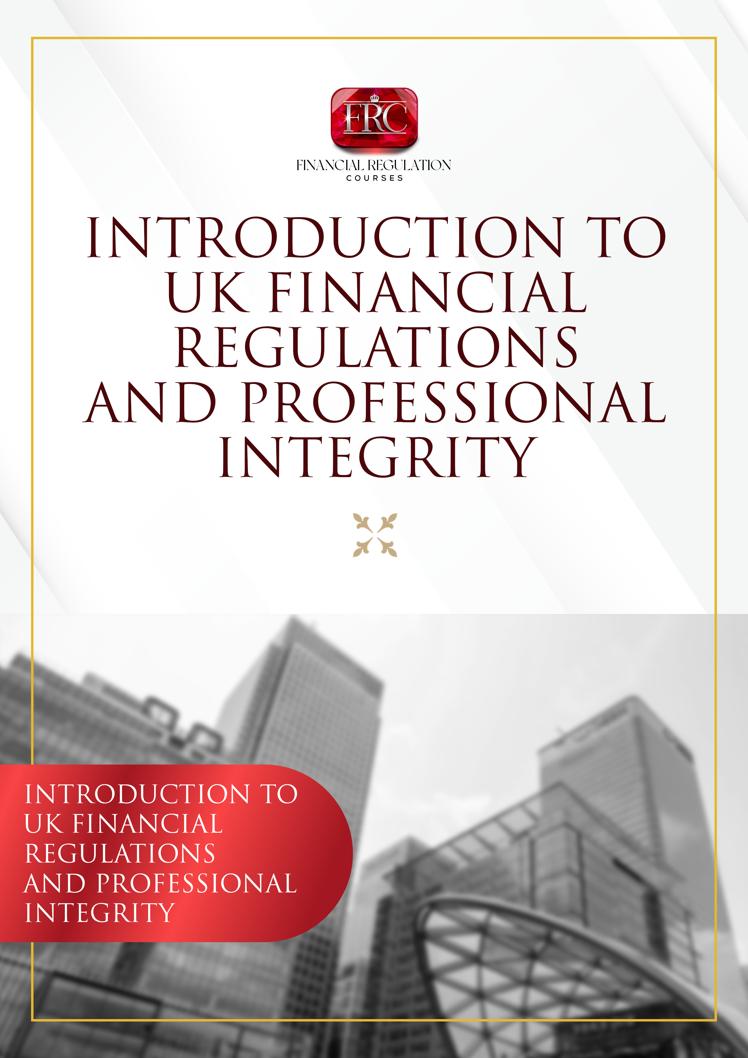 Introduction to UK Financial Regulations and Professional Integrity Image